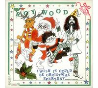 Wizzard - I Wish It Could Be Christmas Everyday