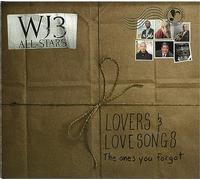 WJ3 All Stars - Lovers and Love Songs: The Ones You Forgot