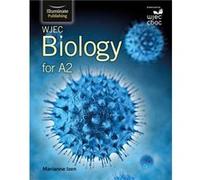 WJEC Biology for A2 Level Student Book by Marianne Izen Marianne Izen, (Auteur)