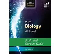 Wjec Biology For As Level: Study And Revision Guide