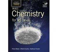 WJEC Chemistry for AS Level Student Book by Peter Blake Peter Blake, Elfed Charles, Kathryn Foster (Auteur)