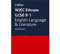 WJEC Eduqas GCSE 9-1 English Language and Literature Workbook Inconnu (Auteur)