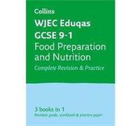 WJEC Eduqas GCSE 91 Food Preparation and Nutrition AllinOne Complete Revision and Practice by Collins GCSE Paperback Book Inconnu (Auteur)
