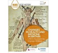 Wjec Eduqas Gcse History Changes In Heal R Paul Evans, Alf Wilkinson (Auteur)