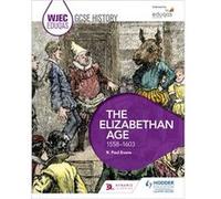 Wjec Eduqas Gcse History The Elizabethan R Paul Evans, (Auteur)