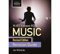 Wjec/Eduqas Gcse Music Revision Guide - Revised Edition