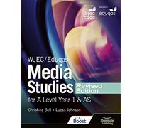 WJEC/Eduqas Media Studies For A Level Year 1 and AS Student Book - Revised Edition