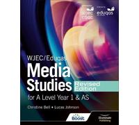 Wjec/Eduqas Media Studies For A Level Year 1 And As Student Book Revised Edition