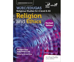 WJEC/Eduqas Religious Studies for A Level & AS - Religion and Ethics Revised