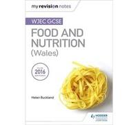 Wjec Gcse Food & Nutrition Wales Helen Buckland, Jacqui Keepin (Auteur)