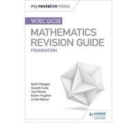Wjec Gcse Maths Foundation: Mastering Mathematics Revision Guide