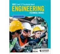 Wjec Level 1/2 Vocational Award Engineering (Technical Award) - Student Book (Revised Edition)