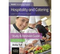 Wjec Level 1/2 Vocational Award Hospitality And Catering (Technical Award) Study & Revision Guide - Revised Edition
