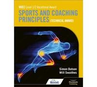 WJEC Level 12 Vocational Award Sports and Coaching Principles Technical Award Student Book by Simon Dutson Simon Dutson (Auteur)