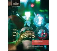 WJEC Physics for A2 Level Student Book 2nd Edition by Nigel Wood Nigel Wood (Auteur)