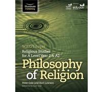 WJECEduqas Religious Studies for A Level Year 2 A2 Philosophy of Religion by Peter Cole Inconnu (Auteur)