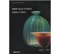Wmf Ikora & Myra Glaser/Glass Carlo Burshell, Heinz Scheiffele (Auteur)