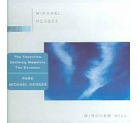 Wndham Hill Presents: Pure - Michael Hedges by Michael Hedges [Audio CD] NEUF