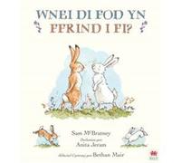 Wnei Di Fod yn Ffrind i Mi Will You Be My Friend by Sam Mc Bratney Sam Mc Bratney (Auteur)