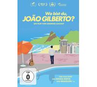 Wo bist Du, Joao Gilberto? (DVD) Fischer Marc Menescal Roberto Valle Marcos