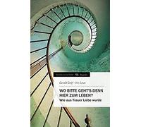 Wo Bitte Geht's Denn Hier Zum Leben?