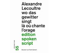 wo das gewitter singt / là où chante l'orage