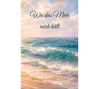 Wo das Meer mich hält
