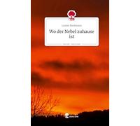 Wo der Nebel zuhause ist. Life is a Story - story.one