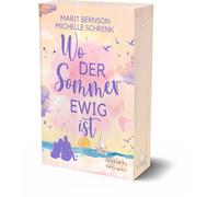 Wo der Sommer ewig ist: +++Aufwendig gestaltete Ausgabe mit wunderschönem Farbschnitt+++ (Usedom für immer)