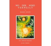 Wo Der Wind Verweilt: Brasilien-Gedichte