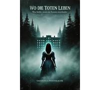 Wo die Toten Leben: Was bleibt, wenn ein System entscheidet