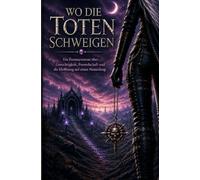 Wo die Toten Schweigen