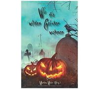 Wo Die Wilden Geister Wohnen Band 2