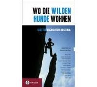 Wo die wilden Hunde wohnen