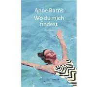 Wo du mich findest | Anne Barns Anne BarnsAnne Barns (Auteur)