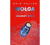 Wo³ga. Méandres de Russie Geir Pollen (Buch auf Polnisch)