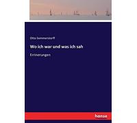 Wo Ich War Und Was Ich Sah
