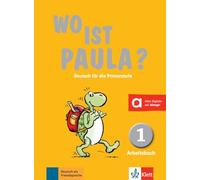 Wo ist Paula? 1 - Cahier d'activités