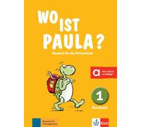 Wo ist Paula? 1 - Livre de l'élève