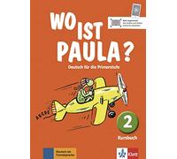 Wo ist Paula? 2 - Livre de l'élève
