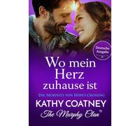 Wo Mein Herz Zuhause Ist: The Murphy Clan