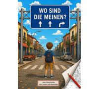 Wo Sind die Meinen?: Ein Abenteuer zum Lesen und Ausmalen.
