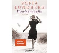 Wo wir uns trafen | Sofia Lundberg Sofia Lundberg (Auteur)