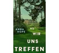 Wo wir uns treffen | Anna Hope Anna Hope (Auteur)