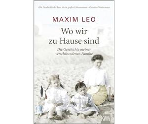 Wo wir zu Hause sind: Die Geschichte meiner verschwundenen Familie