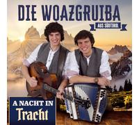Woazgruiba aus Südtirol,die - A Nacht in Tracht [Import]