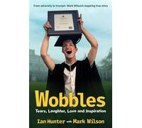 Wobbles Tears, Laughter, Love and Inspiration - Ian Hunter - Big Sky Publishing - ebook (ePub) - Livre