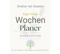 Wochenplaner für Balance und Klarheit: 52 Wochen, Undatiert, Querformat - Für weniger Chaos, mehr Struktur und Zeit für das, was zählt!