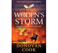 Woden's Storm: A BRAND NEW historical adventure of turmoil, coming of age and survival from Donovan Cook