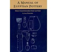 Wodzinska, A: Manual Of Egyptian Pottery Volume 3